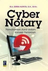 Image of Cyber Notary Pemahaman Awal dalam Konsep Pemikiran