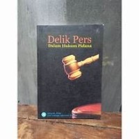 Image of Delik Pers dalam Hukum Pidana