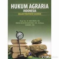 Image of Hukum Agraria Indonesia: Dalam Perspektif Sejarah