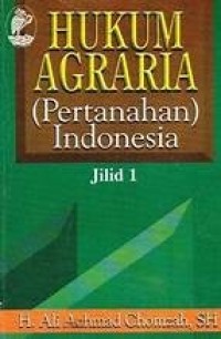 Image of Hukum Agraria (Pertanahan) Indonesia Jilid 1