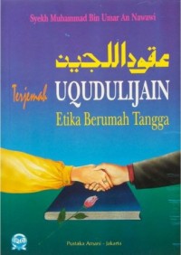 Image of Terjemah Syarah Uqudullujain:Etika Berumah Tangga