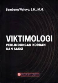 Image of Viktimologi : Perlindungan Korban Dan Saksi